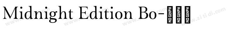 Midnight Edition Bo字体转换 Midnight Edition Bo字体转换